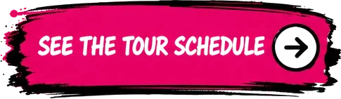 See the Tour Schedule