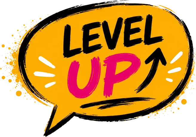 Level up